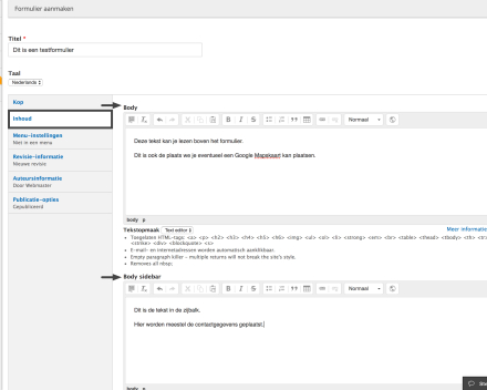 Bij 'Inhoud' kan je tekst voorzien. Je kan een tekst voorzien boven het formulier maar ook in de zijbalk. In het vlak bovenaan kan je een Google Mapskaart toevoegen. In de zijbalk kan je je contactgegevens toevoegen.